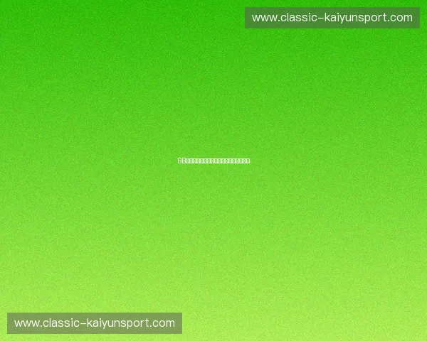 BB真人视讯官网——带您领略极致娱乐体验